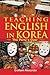 Teaching English in Korea: ...