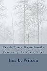Fresh Start Devotionals: January 1-March 31