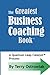 The Greatest Business Coach...