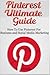 Pinterest Ultimate Guide: How to use Pinterest for Business and Social Media Marketing
