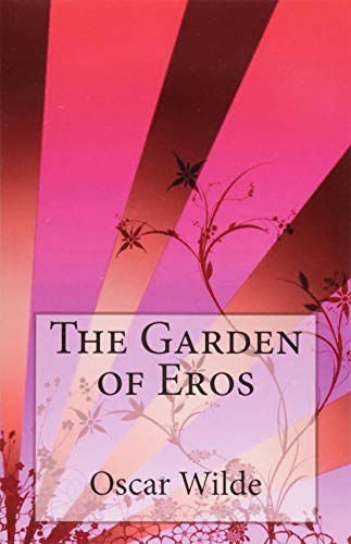 The Garden of Eros (Paperback)