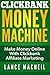 ClickBank Money Machine: Make Money Online With ClickBank Affiliate Marketing