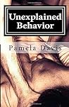 Unexplained Behavior