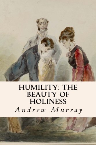 Humility: The Beauty of Holiness