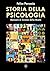 Storia della Psicologia: Manuale di Scienze della Mente (Italian Edition)