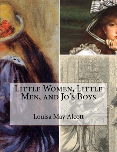 Little Women, Little Men, and Jo's Boys