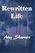 Rewritten Life (Sars Springs Saga Life Series 1)