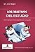 Los objetivos del estudio: Cómo expresar el deseo específico del investigador (Spanish Edition)