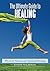 The Ultimate Guide to Healing: Physical, Mental and Spiritual Healing