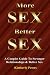 More Sex, Better Sex: A Cou...