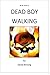 Dead Boy Walking