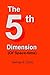 The 5th Dimension: Of Space...