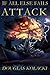 If All Else Fails...Attack