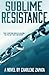 Sublime Resistance (Sublime, #2)
