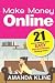 Make Money Online by Amanda Kline