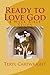 Ready to Love God: 4 Week B...
