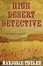 High Desert Detective: A Fi...