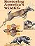 Restoring America's Wildlife 1937-1987