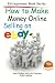 How to Make Money Online - Selling on EBay