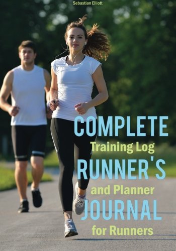 Complete Runner's Journal: Training Log and Planner for Runners (Paperback)