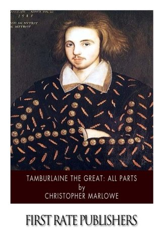 Tamburlaine the Great: All Parts