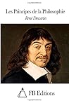 Les Principes de la Philosophie by René Descartes