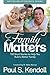 Family Matters: 100 Short Stories to Help You Build a Better Family