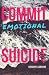 Commit Emotional Suicide