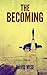 The Becoming