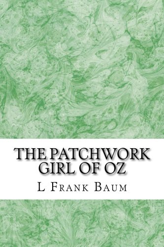The Patchwork Girl of Oz: