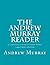The Andrew Murray Reader: A compilation of works by Andrew Murray
