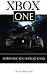 Xbox One: Everything You Sh...