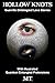 Hollow Knots: Guerrilla Ont...