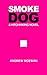 Smoke Dog - A Hitchhiking N...