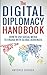 The Digital Diplomacy Handb...