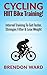 Cycling: HIIT Bike Training...