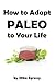 How To Adapt Paleo to Your ...