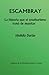 Escambray: La historia que el totalitarismo trató de sepultar (Spanish Edition)
