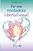Por una verdadera libertad ...