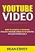Youtube Video: How to Achieve #1 Ranking for Any Youtube Video in 10 Minutes or Less Effortlessly (Video Marketing, Youtube Marketing, Youtubers, Youtube Books, Youtube, Google Video, Google Search)