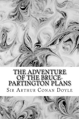 The Adventure Of The Bruce-Partington Plans: