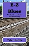 E-Z Blues: A Collection of Work-Related Poetry
