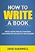 How to Write a Book by Jane Maxwell