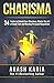 Charisma: 34 Tricks to Unlock Your Charisma, Master the Art of Small Talk and Develop Personal Magnetism