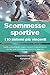Scommesse sportive : i 10 s...