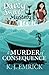 A Murder of Consequence (A Darcy Sweet Cozy Mystery)