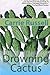 Drowning Cactus