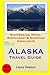 Alaska Travel Guide: Sights...