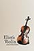 Eliot's Violin by Kevin Rabas