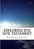 Exploring the New Testament